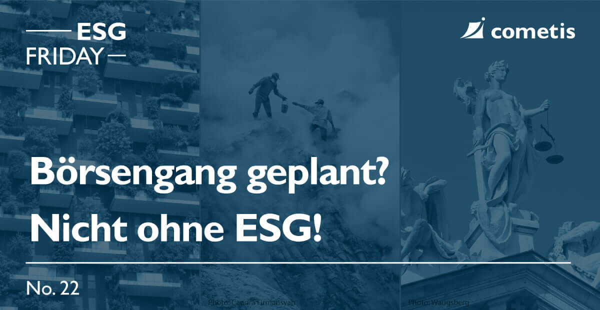 Börsengang geplant? Nicht ohne ESG!